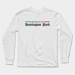 Huntington Park East Los Angeles Mexican Long Sleeve T-Shirt